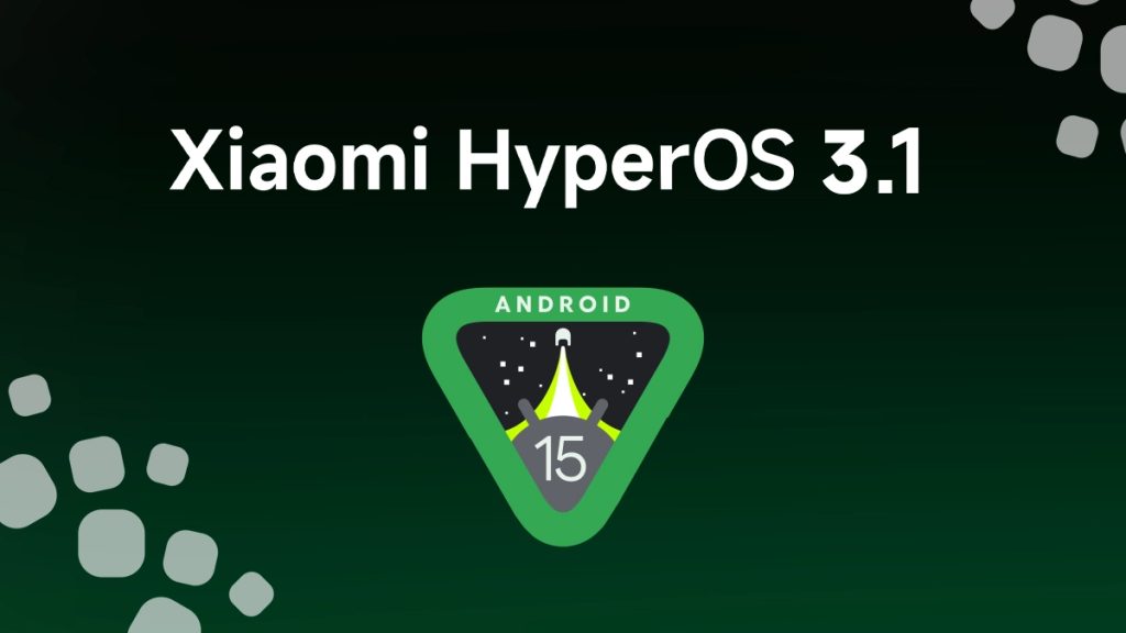 HyperOS 3.1 kommt: Diese Xiaomi- und Redmi-Smartphones erhalten das Update. Liste und wichtigste neue Funktionen